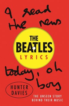 The Beatles Lyrics (eBook, ePUB) - Davies, Hunter; Beatles