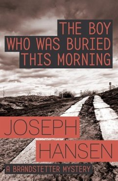 The Boy Who Was Buried This Morning (eBook, ePUB) - Hansen, Joseph