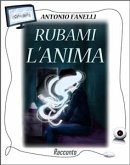 Rubami l'anima (eBook, ePUB)