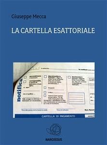 La cartella esattoriale (eBook, PDF) - Mecca, Giuseppe