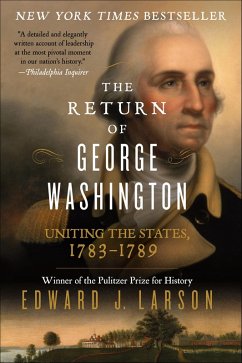 The Return of George Washington (eBook, ePUB) - Larson, Edward J.