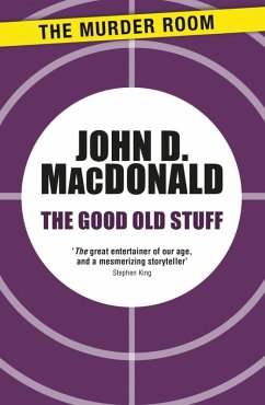 The Good Old Stuff (eBook, ePUB) - Macdonald, John D.