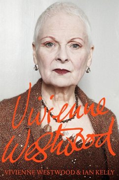 Vivienne Westwood (eBook, ePUB) - Westwood, Vivienne; Kelly, Ian