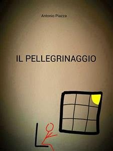 Il pellegrinaggio (eBook, ePUB) - Piazza, Antonio