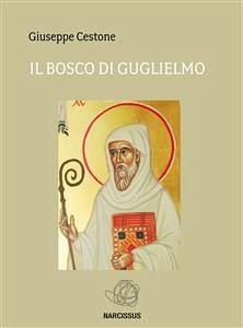 Il Bosco di Guglielmo (eBook, PDF) - Cestone, Giuseppe