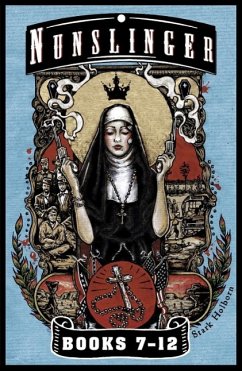 Nunslinger - The Second Omnibus (eBook, ePUB) - Holborn, Stark