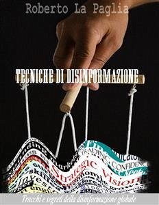 Tecniche di Disinformazione (eBook, PDF) - La Paglia, Roberto