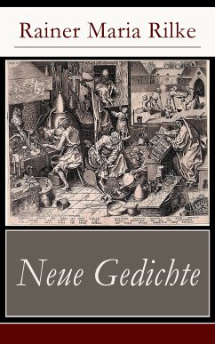 Neue Gedichte (eBook, ePUB) - Rilke, Rainer Maria