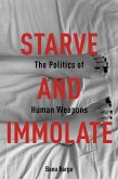 Starve and Immolate (eBook, ePUB)