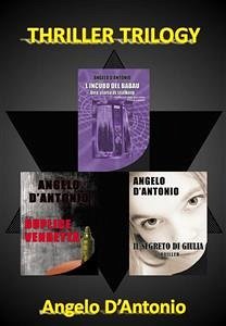 Thriller Trilogy (eBook, ePUB) - D'Antonio, Angelo