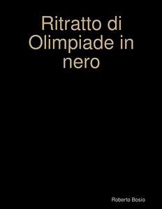 Ritratto di olimpiade in nero (eBook, PDF) - Bosio, Roberto