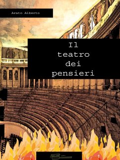 Il teatro dei pensieri (eBook, ePUB) - Arato, Alberto