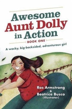 Awesome Aunt Dolly in Action (eBook, ePUB) - Armstrong, Ros