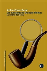 La corona de berilos (eBook, PDF) - Conan Doyle, Arthur