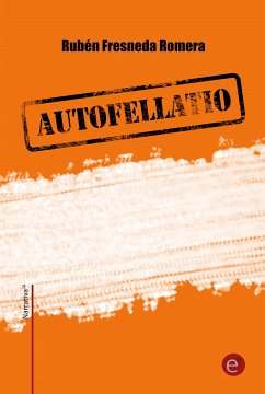 Autofellatio (eBook, PDF) - Fresneda Romera, Rubén