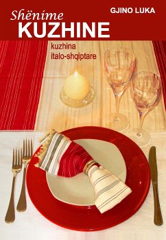 Shënime kuzhine: Kuzhina italo-shqiptare (eBook, ePUB) - Luka, Gino