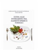 Guida alle interazioni tra alimenti-spezie e farmaci (eBook, PDF)