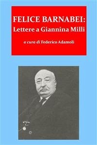 Cover Felice barnabei. lettere a giannina milli (1862-1888) (eBook, ePUB)