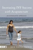 Increasing IVF Success with Acupuncture (eBook, ePUB)