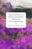 Supporting People with Intellectual Disabilities Experiencing Loss and Bereavement (eBook, ePUB)