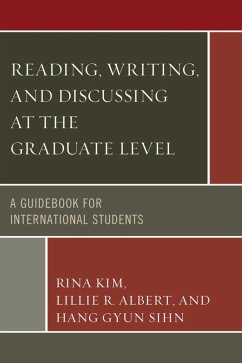 Reading, Writing, and Discussing at the Graduate Level (eBook, ePUB) - Kim, Rina; Ablert, Lillie R.; Sihn, Hang Gyun