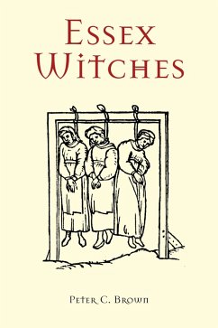 Essex Witches (eBook, ePUB) - Brown, Peter C.