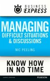 Business Express: Managing difficult situations and discussions (eBook, ePUB)