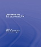 Consuming the Entrepreneurial City (eBook, ePUB)