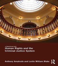 Human Rights and the Criminal Justice System (eBook, ePUB) - Amatrudo, Anthony; Blake, Leslie