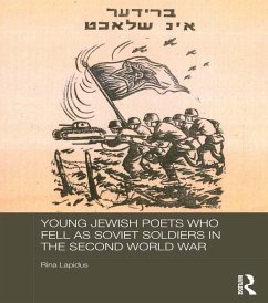 Young Jewish Poets Who Fell as Soviet Soldiers in the Second World War (eBook, ePUB) - Lapidus, Rina