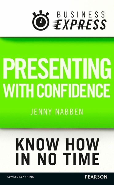 Business Express: Presenting with confidence (eBook, ePUB)