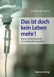 Das ist doch kein Leben mehr! (eBook,... - Bild 1