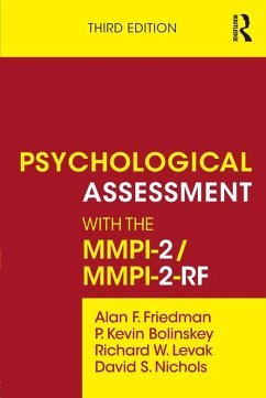 Psychological Assessment with the MMPI-2 / MMPI-2-RF (eBook, ePUB) - Friedman, Alan F.; Bolinskey, P. Kevin; Levak, Richard W.; Nichols, David S.