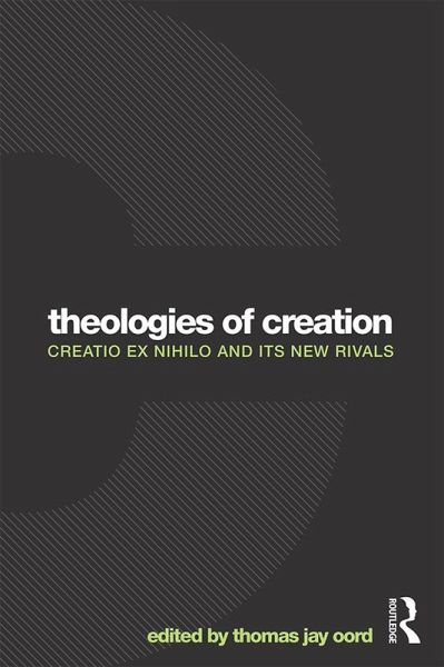 Theologies of Creation (eBook, PDF) Theologies of Creation (eBook, PDF)