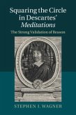 Squaring the Circle in Descartes' Meditations (eBook, PDF)
