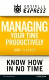 Business Express: Managing your time productively (eBook, ePUB)