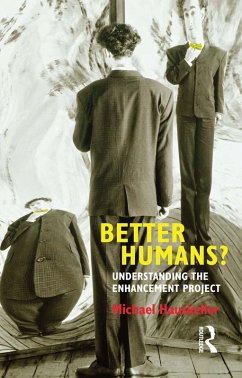 Better Humans? (eBook, ePUB) - Hauskeller, Michael