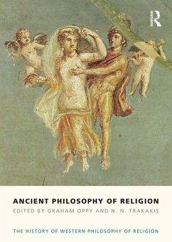 Ancient Philosophy of Religion (eBook, ePUB) - Oppy, Graham; Trakakis, N. N.