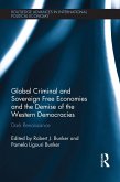 Global Criminal and Sovereign Free Economies and the Demise of the Western Democracies (eBook, PDF)