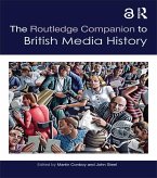 The Routledge Companion to British Media History (eBook, ePUB)