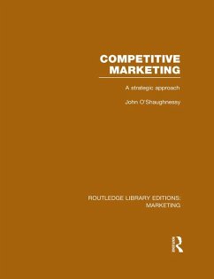 Competitive Marketing (RLE Marketing) (eBook, ePUB) - O'Shaughnessy, John