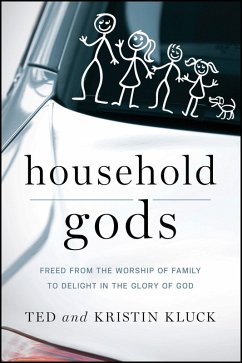 Household Gods (eBook, ePUB) - Kluck, Ted; Kluck, Kristin
