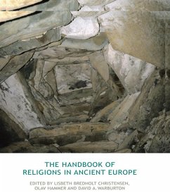 The Handbook of Religions in Ancient Europe (eBook, PDF) - Bredholt Christensen, Lisbeth; Hammer, Olav; Warburton, David