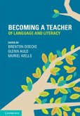 Becoming a Teacher of Language and Literacy (eBook, PDF)