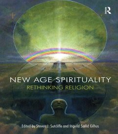 New Age Spirituality (eBook, PDF) - Sutcliffe, Steven J.; Saelid Gilhus, Ingvild
