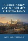 Historical Agency and the 'Great Man' in Classical Greece (eBook, PDF)