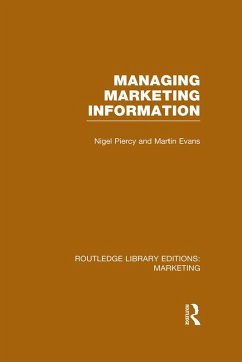 Managing Marketing Information (RLE Marketing) (eBook, PDF) - Piercy, Nigel; Evans, Martin
