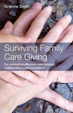 Surviving Family Care Giving (eBook, PDF) - Smith, Gráinne