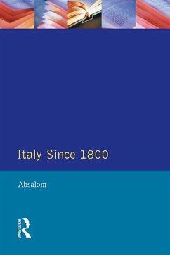 Italy Since 1800 (eBook, ePUB) - Absalom, Roger