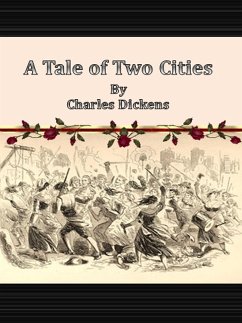 A Tale of Two Cities (eBook, ePUB) - Dickens, Charles